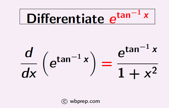 Derivative of e to the power tan inverse x